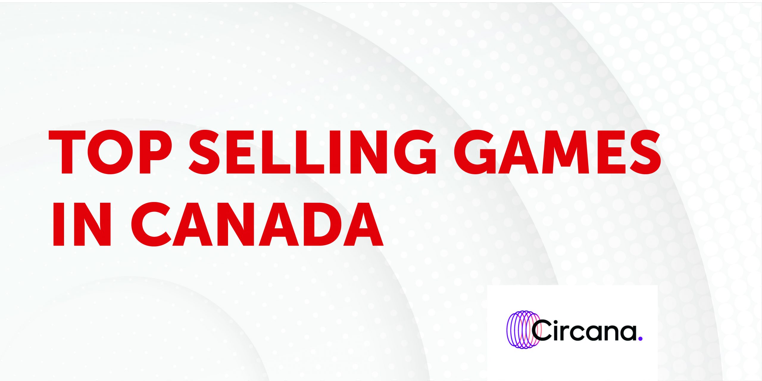 Top Selling Games in Canada